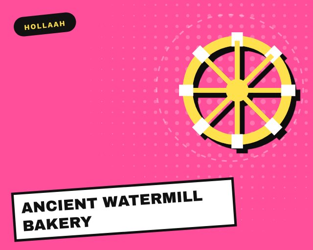 Ancient Watermill Bakery