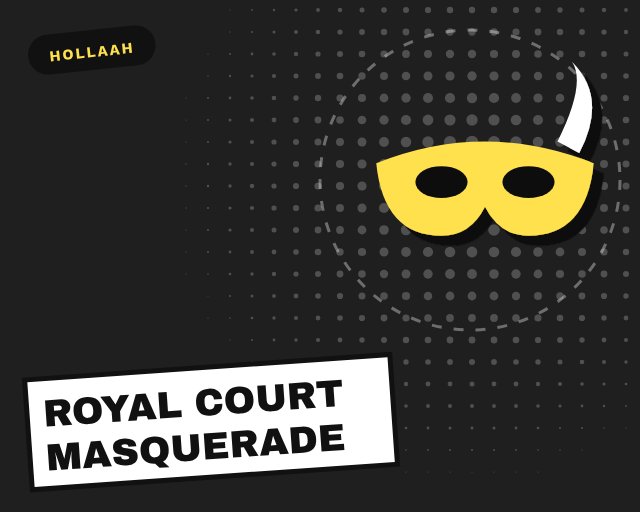 Royal Court Masquerade
